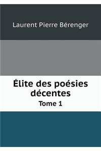 Élite des poésies décentes Tome 1