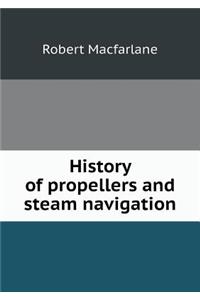 History of Propellers and Steam Navigation
