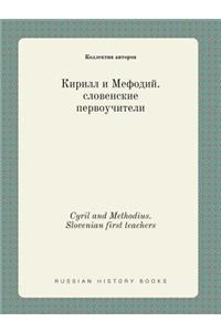 Cyril and Methodius. Slovenian First Teachers