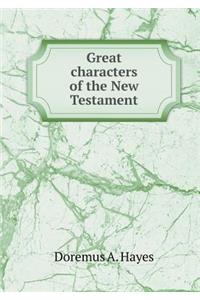 Great Characters of the New Testament