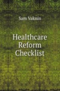 HEALTHCARE REFORM CHECKLIST