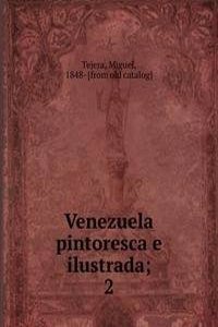 Venezuela pintoresca e ilustrada
