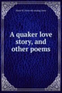 quaker love story, and other poems