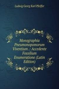 Monographia Pneumonopomorum Viventium .: Accedente Fossilium Enumeratione (Latin Edition)