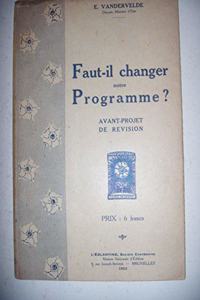 Faut-il changer notre programme?