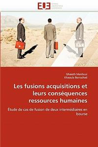 Les Fusions Acquisitions Et Leurs Cons�quences Ressources Humaines