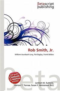 Rob Smith, JR.