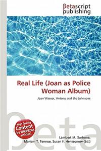 Real Life (Joan as Police Woman Album)