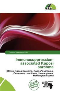 Immunosuppression-Associated Kaposi Sarcoma