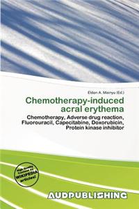 Chemotherapy-Induced Acral Erythema