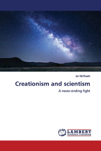 Creationism and scientism