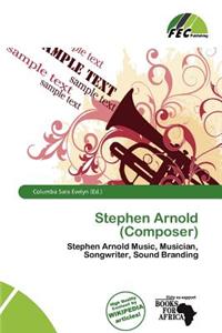 Stephen Arnold (Composer)