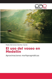 uso del voseo en Medellín