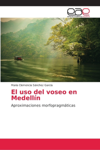 El uso del voseo en Medellín