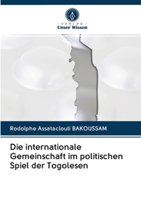 internationale Gemeinschaft im politischen Spiel der Togolesen