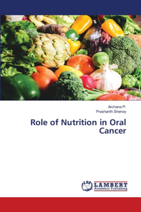 Role of Nutrition in Oral Cancer