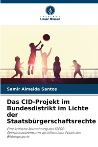 CID-Projekt im Bundesdistrikt im Lichte der Staatsbürgerschaftsrechte