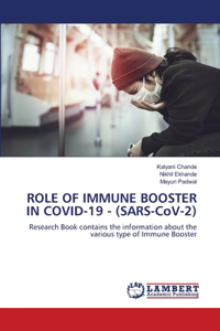 ROLE OF IMMUNE BOOSTER IN COVID-19 - (SARS-CoV-2)