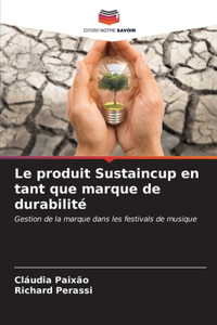 produit Sustaincup en tant que marque de durabilité