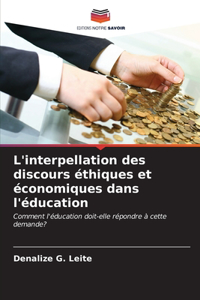 L'interpellation des discours éthiques et économiques dans l'éducation