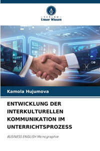 Entwicklung Der Interkulturellen Kommunikation Im Unterrichtsprozess