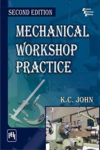 Mechanical Workshop Practice