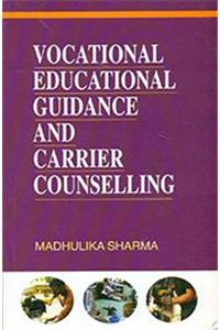 Vocational Educational Guidance and Carrier Counselling