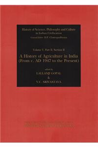 A History Of Agriculture In India (From c. AD 1947 To The Present)