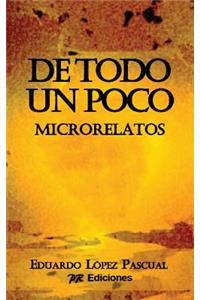 De todo un poco: Microrelatos