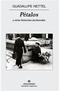 Petalos Y Otras Historias Incomodas