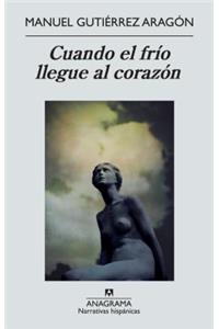 Cuando el Frio Llegue al Corazon