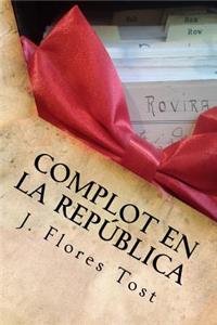 Complot En La Republica