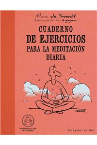 Cuaderno de Ejercicios Para La Meditacion Diaria