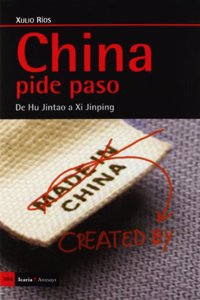 China pide paso: De Hu Jintao a Xi Jinping