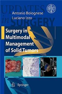 Surgery in Multimodal Management of Solid Tumors