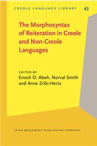 Morphosyntax of Reiteration in Creole and Non-Creole Languages