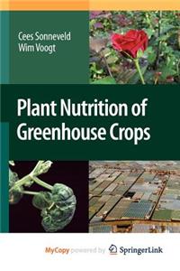 Plant Nutrition of Greenhouse Crops