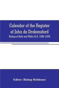 Calendar of the register of John de Drokensford
