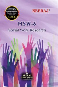 NEERAJ MSW-6 Social Work Research - Chapter Wise Help Book including Many Solved Sample Papers & Important Exam Notes Published by Neeraj Publications(English)