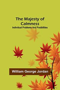 Majesty of Calmness; individual problems and posibilities