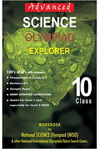 ADVANCED SCIENCE OLYMPIAD EXPLORER FOR CLASS 10