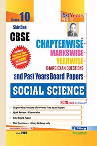 Shiv Das CBSE Chapterwise Markswise Yearwise Board Exam Question Bank for Class 10 Social Science (2020 Board Exam Edition)