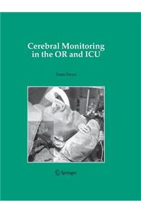 Cerebral Monitoring in the or and ICU