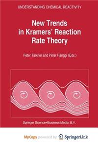 New Trends in Kramers' Reaction Rate Theory