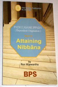 Attaining Nibbana: Dependent Origination