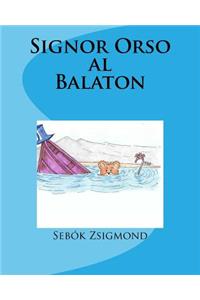 Signor Orso al Balaton