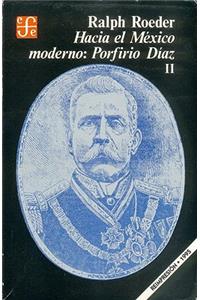 Hacia El M'Xico Moderno