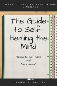 Guide to Self Healing the Mind
