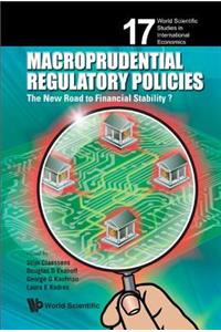 Macroprudential Regulatory Policies: The New Road to Financial Stability?