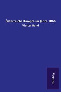 Österreichs Kämpfe im Jahre 1866